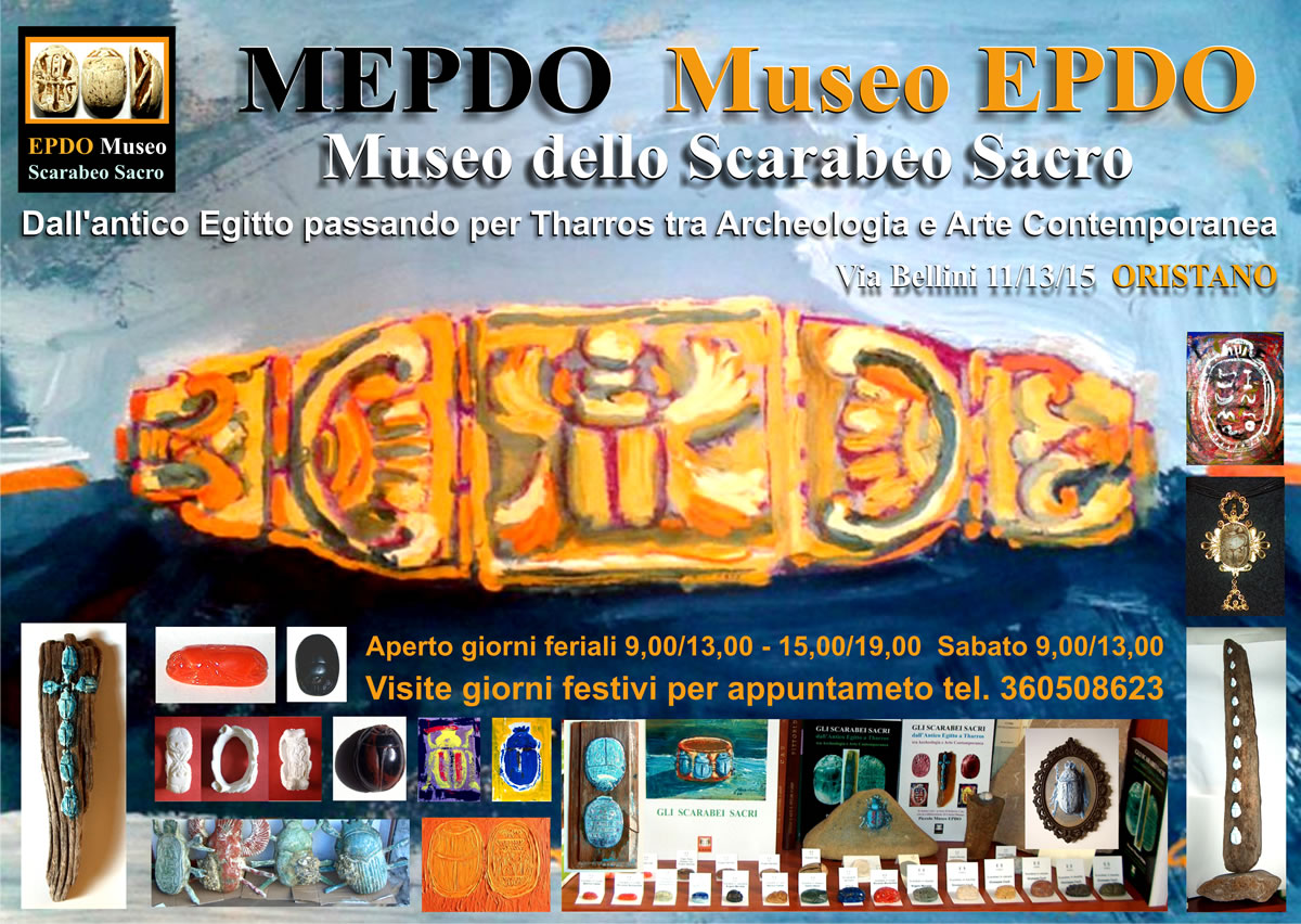 Museo EPDO Oristano - Museo dello Scarabeo Sacro - Egizio - Egittizzante - di Tharros - di Oristano - del Mediterraneo - tra Artigianato e Arte Contemporanea